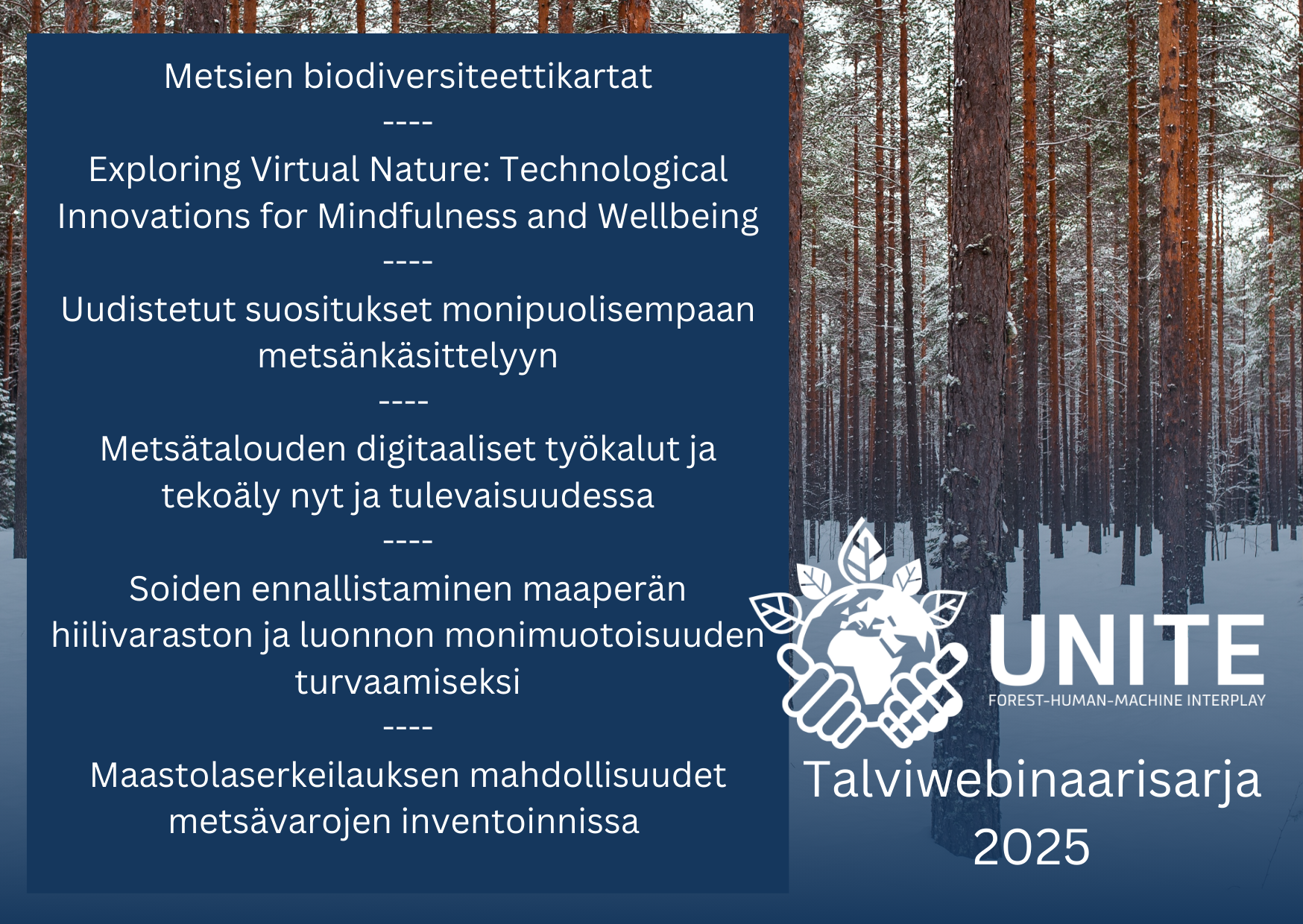 UNITE talviwebinaarisarja 2025 alkaa  16.1. – ratkaisuja metsien kestävän käytön ja hoidon haasteisiin